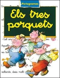 TRES PORQUETS, ELS (PICTOGRAMES) | 9788430538164 | GONZALEZ, MARIFE/ SERNA, ANA | Llibreria La Gralla | Librería online de Granollers
