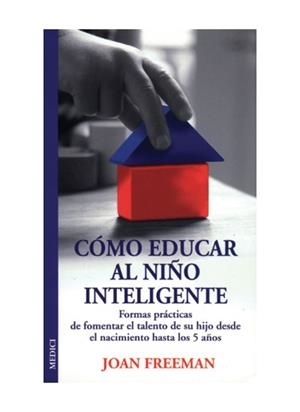 COMO EDUCAR AL NI¥O INTELIGENTE | 9788489778832 | FREEMAN, JOAN | Llibreria La Gralla | Llibreria online de Granollers