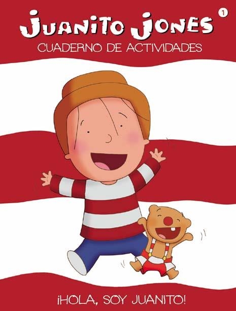 HOLA SOY JUANITO (C.DE ACTIVIDADES JUANITO JONES) | 9788439207801 | ALCANTARA, RICARDO / GUSTI | Llibreria La Gralla | Llibreria online de Granollers