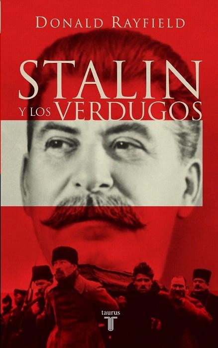 STALIN Y LOS VERDUGOS | 9788430605125 | RAYFIELD, DONALD | Llibreria La Gralla | Librería online de Granollers