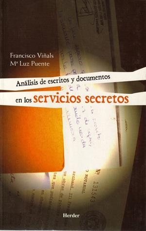 ANALISIS DE ESCRITOS Y DOCUMENTOS EN LOS SERVICIOS SECRETOS | 9788425423192 | VIÑALS, FRANCISCO / PUENTE, Mª LUZ | Llibreria La Gralla | Librería online de Granollers