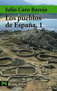 PUEBLOS DE ESPAÑA 1, LOS (LIBRO DE BOLSILLO CS 3011) | 9788420678610 | CARO BAROJA, JULIO | Llibreria La Gralla | Librería online de Granollers