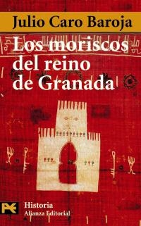 MORISCOS DEL REINO DE GRANADA, LOS (LIBRO BOLSILLO H 4207) | 9788420678603 | CARO BAROJA, JULIO | Llibreria La Gralla | Librería online de Granollers