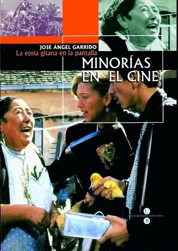 MINORIAS EN EL CINE. LA ETNIA GITANA EN PANTALLA | 9788447526055 | GARRIDO, JOSE ANGEL | Llibreria La Gralla | Librería online de Granollers