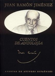 CUENTOS DE ANTOLOJIA (TELA) | 9788489142671 | JIMENEZ, JUAN RAMON | Llibreria La Gralla | Llibreria online de Granollers