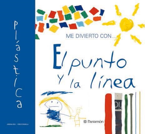 PUNTO Y LA LINEA, EL (ME DIVIERTO CON...) | 9788434225732 | ROS; ESTADELLA | Llibreria La Gralla | Llibreria online de Granollers