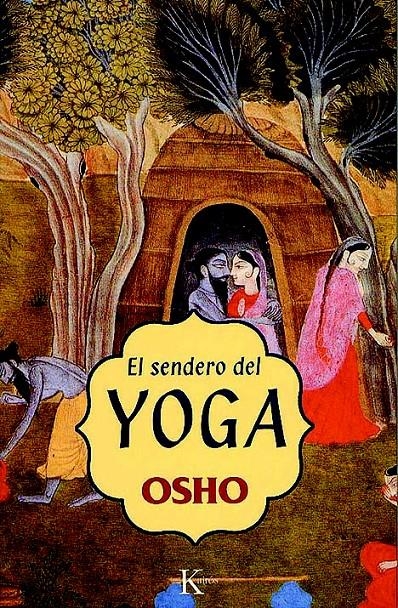 SENDERO DEL YOGA, EL | 9788472455467 | OSHO | Llibreria La Gralla | Llibreria online de Granollers