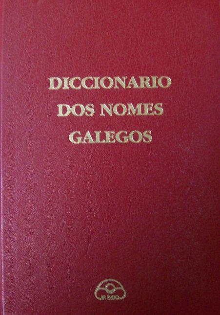 DICCIONARIO DOS NOMES GALLEGOS | 9788476800966 | FERRO RUIBAL, XESÚS/GARCÍA ÁLVAREZ, XOSÉ Mª/LEMA SUÁREZ, XOSÉ Mª  FERNANDO R. TATO PLAZA/TATO PLAZA, | Llibreria La Gralla | Llibreria online de Granollers
