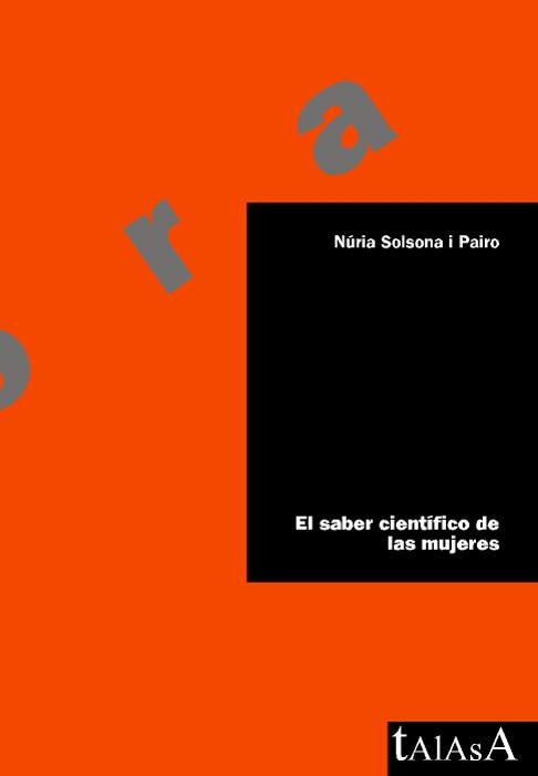 SABER CIENTIFICO DE LAS MUJERES, EL | 9788488119957 | SOLSONA I PAIRO, NURIA | Llibreria La Gralla | Librería online de Granollers