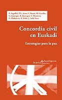 CONCORDIA CIVIL EN EUSKADI. ESTRATEGIAS PARA LA PAZ | 9788474266962 | ARGULLOL, E./ARIAS, P.L./BONET, C. | Llibreria La Gralla | Librería online de Granollers