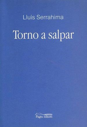 TORNO A SALPAR | 9788497791212 | SERRAHIMA, LLUIS | Llibreria La Gralla | Llibreria online de Granollers