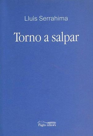 TORNO A SALPAR | 9788497791212 | SERRAHIMA, LLUIS | Llibreria La Gralla | Librería online de Granollers
