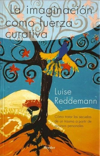 IMAGINACION COMO FUERZA CURATIVA, LA | 9788425423062 | REDDEMANN, LUISE | Llibreria La Gralla | Librería online de Granollers