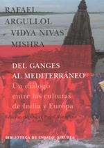 DEL GANGES AL MEDITERRANEO | 9788478447527 | ARGULLOL, R.; MISHRA, V. N. | Llibreria La Gralla | Llibreria online de Granollers