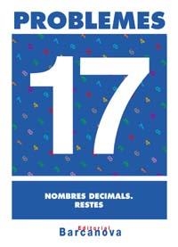 Q.PROBLEMES 17. NOMBRES DECIMALS. RESTES | 9788448914363 | PASTOR FERNÁNDEZ, ANDREA/RUIZ CASADO, FRANCISCO/ESCOBAR PASTOR, DIONISIO/MAYORAL PASTOR, ESTHER | Llibreria La Gralla | Llibreria online de Granollers