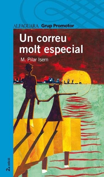 CORREU MOLT ESPECIAL, UN (PP 12 ANYS) | 9788484350033 | ISERN, M. PILAR | Llibreria La Gralla | Librería online de Granollers