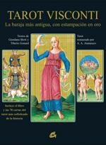 TAROT VISCONTI. LA BARAJA MAS ANTIGUA CON ESTAMPACION EN ORO | 9788484450740 | BERTI, GIORDANO / GONARD, TIBERIO | Llibreria La Gralla | Librería online de Granollers
