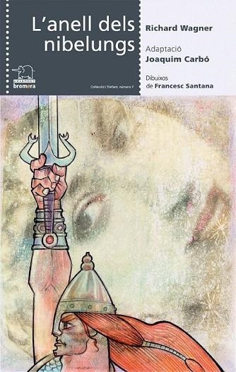 ANELL DELS NIBELUNGS, L' (ADAPTACIO) | 9788476608128 | WAGNER, R. (CARBO, J. ADAPT.) | Llibreria La Gralla | Librería online de Granollers