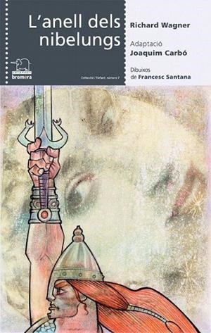 ANELL DELS NIBELUNGS, L' (ADAPTACIO) | 9788476608128 | WAGNER, R. (CARBO, J. ADAPT.) | Llibreria La Gralla | Llibreria online de Granollers