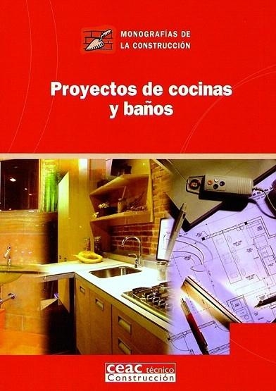 PROYECTOS DE COCINAS Y BAÑOS (MONOGRAFIAS DE CONSTRUCCION) | 9788432930652 | AA. VV. | Llibreria La Gralla | Librería online de Granollers