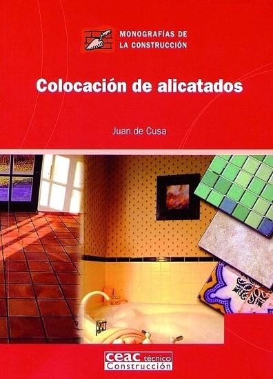 COLOCACION DE ALICATADOS | 9788432930676 | CUSA, JUAN DE | Llibreria La Gralla | Llibreria online de Granollers