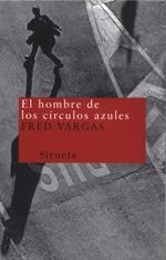HOMBRE DE LOS CIRCULOS AZULES, EL | 9788478447442 | VARGAS, FRED | Llibreria La Gralla | Librería online de Granollers