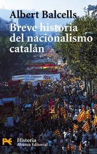 BREVE HISTORIA DEL NACIONALISMO CATALAN (H 4220) | 9788420656434 | BALCELLS, ALBERT | Llibreria La Gralla | Llibreria online de Granollers