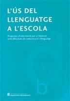 US DEL LLENGUATGE A L'ESCOLA.PROPOSTES D'INTERVENCIÓ PER A | 9788439360636 | Llibreria La Gralla | Librería online de Granollers