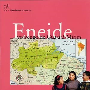 ENEIDE YO VENGO DE GUAJARA-MIRIM | 9788489149847 | FLORES, ENEIDE | Llibreria La Gralla | Librería online de Granollers