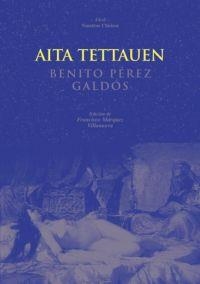 AITA TETTAUEN (NUESTROS CLASICOS 37) | 9788446013426 | PEREZ GALDOS, BENITO | Llibreria La Gralla | Librería online de Granollers