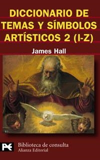 DICCIONARIO DE TEMAS Y SIMBOLOS ARTISITICOS 2 (I-Z) (BT 8122 | 9788420656182 | HALL, JAMES | Llibreria La Gralla | Librería online de Granollers