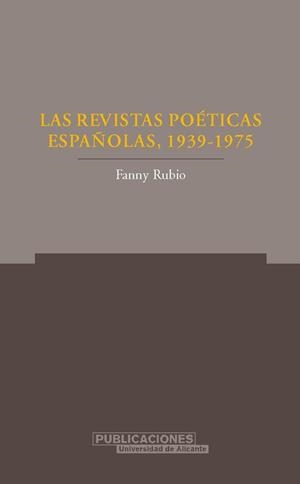 REVISTAS POETICAS ESPAÑOLAS 1939 1975 | 9788479087647 | RUBIO, FANNY | Llibreria La Gralla | Llibreria online de Granollers