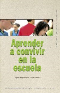 APRENDER A CONVIVIR EN LA ESCUELA | 9788446020592 | SANTOS GUERRA, MIGUEL ANGEL | Llibreria La Gralla | Librería online de Granollers