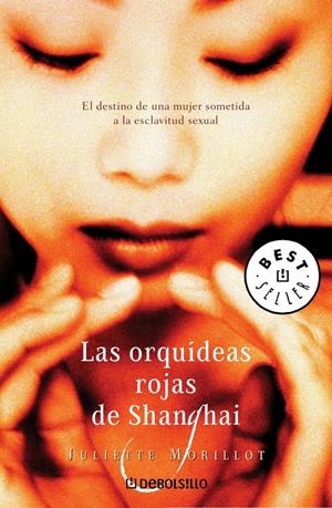 ORQUIDEAS ROJAS DE SHANGHAI, LAS (DB BEST SELLER 568) | 9788497932288 | MORILLOT, JULIETTE | Llibreria La Gralla | Librería online de Granollers
