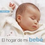 HOGAR DE MI BEBE, EL | 9788475562933 | JAY, RONI | Llibreria La Gralla | Llibreria online de Granollers