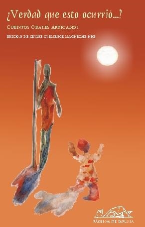 VERDAD QUE ESTO OCURRIO. CUENTOS ORALES AFRICANOS | 9788495642394 | MAGNECHE NDE, CELINE CLEMENCE | Llibreria La Gralla | Llibreria online de Granollers