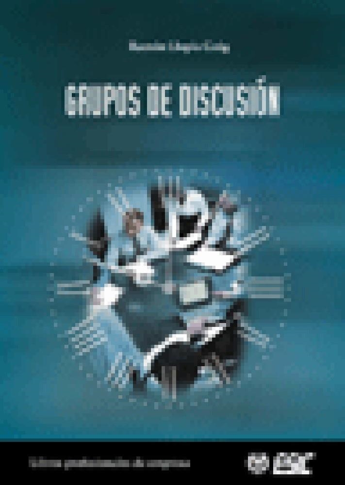 GRUPOS DE DISCUSION | 9788473563734 | LLOPIS GOIG, RAMON | Llibreria La Gralla | Llibreria online de Granollers
