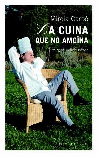 CUINA QUE NO AMOINA, LA | 9788483302460 | CARBÓ, MIREIA | Llibreria La Gralla | Librería online de Granollers