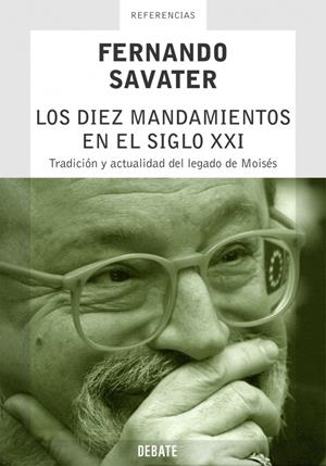 DIEZ MANDAMIENTOS EN EL SIGLO XXI, LOS | 9788483065662 | SAVATER, FERNANDO | Llibreria La Gralla | Librería online de Granollers