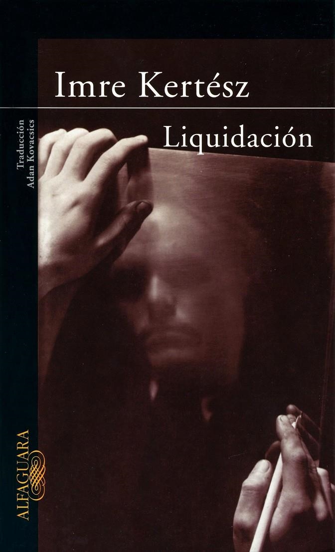 LIQUIDACION | 9788420401164 | KERTESZ, IMRE | Llibreria La Gralla | Librería online de Granollers
