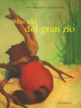 MAS ALLA DEL GRAN RIO | 9788426133748 | BEUSCHER, ARMIN / HAAS, CORNELIA (IL) | Llibreria La Gralla | Llibreria online de Granollers