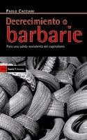 DECRECIMIENTO O BARBARIE (ANTRAZYT, 326) | 9788498882254 | CACCIARI, PAOLO | Llibreria La Gralla | Librería online de Granollers