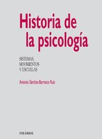 HISTORIA DE LA PSICOLOGIA. SISTEMAS MOVIMIENTOS Y ESCUELAS | 9788436809664 | SANCHEZ-BARRANCO, ANTONIO | Llibreria La Gralla | Llibreria online de Granollers