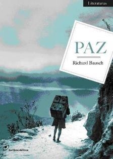 PAZ (LITERATURAS) | 9788493756253 | BAUSCH, RICHARD | Llibreria La Gralla | Librería online de Granollers