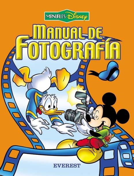 MANUAL DE FOTOGRAFIA. MANUALES DISNEY | 9788424186418 | WALT DISNEY COMPANY | Llibreria La Gralla | Llibreria online de Granollers