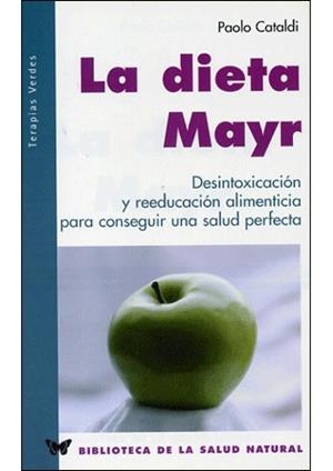 DIETA MAYR, LA (BIBLIOTECA SALUD NATURAL 14) | 9788496194236 | CATALDI, PAOLO | Llibreria La Gralla | Llibreria online de Granollers
