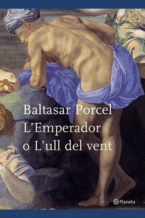 EMPERADOR O L'ULL DEL VENT, L' -RUSTEGA-RAMON LLULL 21 | 9788497081344 | PORCEL, BALTASAR | Llibreria La Gralla | Librería online de Granollers