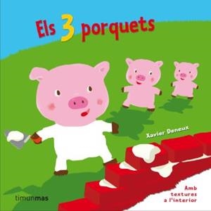3 PORQUETS, ELS | 9788499320090 | DENEUX, XAVIER | Llibreria La Gralla | Librería online de Granollers