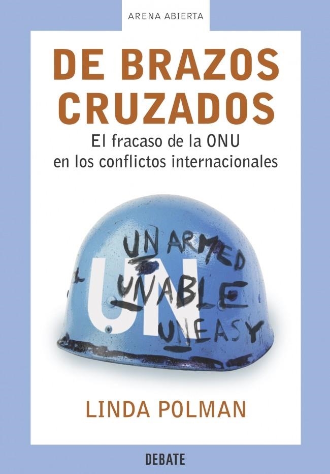 DE BRAZOS CRUZADOS (ARENA ABIERTA) | 9788483065693 | POLMAN, LINDA | Llibreria La Gralla | Librería online de Granollers
