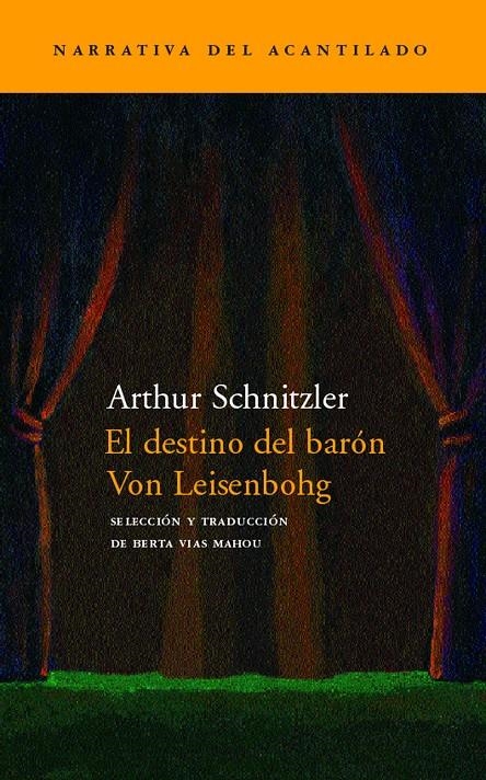 DESTINO DEL BARON VON LEISENBOHG, EL (NARRATIVA 54) | 9788496136335 | SCHNITZLER, ARTHUR | Llibreria La Gralla | Librería online de Granollers